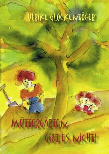 Müttergärten gibt es nicht! Contemporary literature