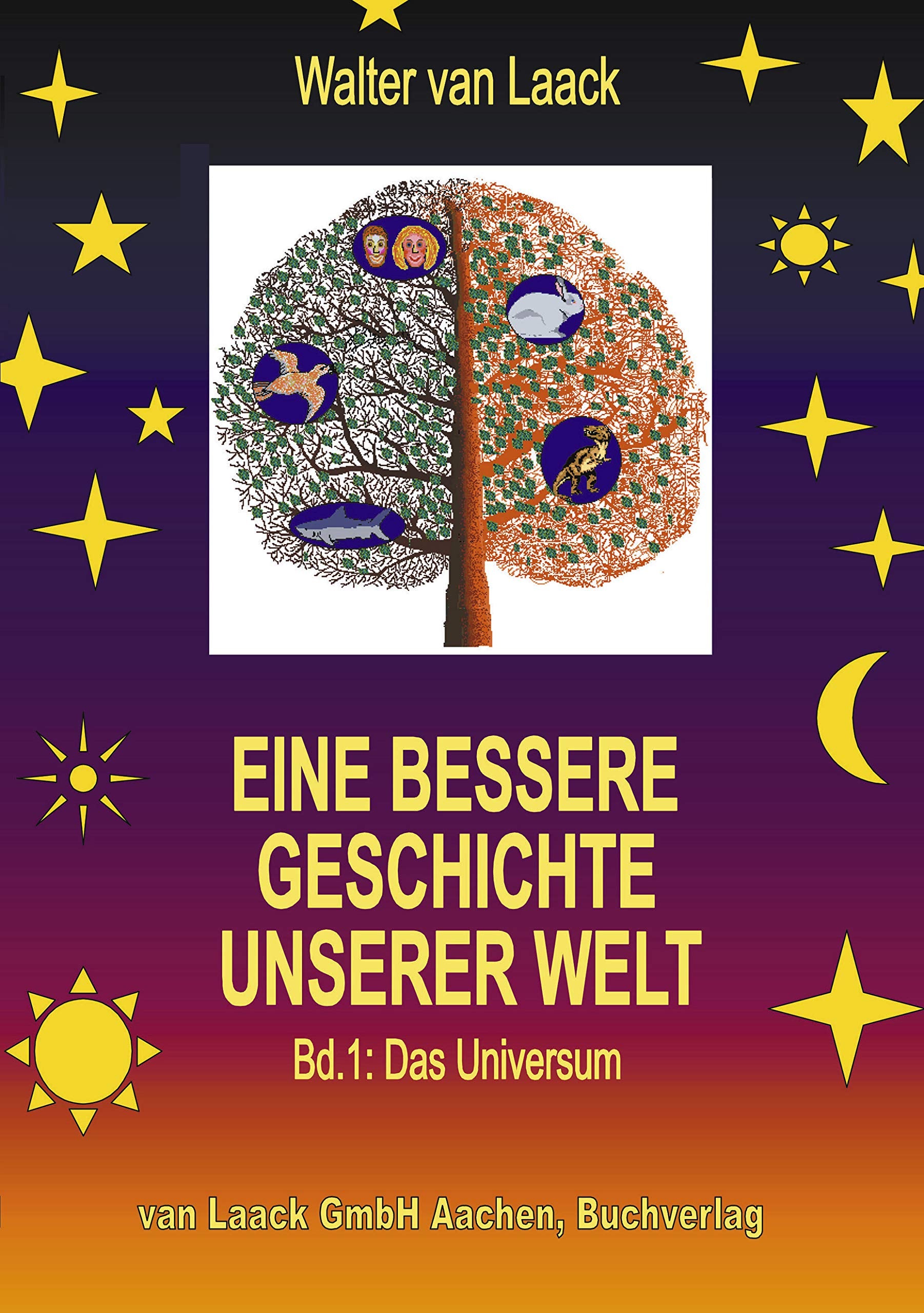 Eine bessere Geschichte unserer Welt - Band 1: Das Universum Natural Sciences