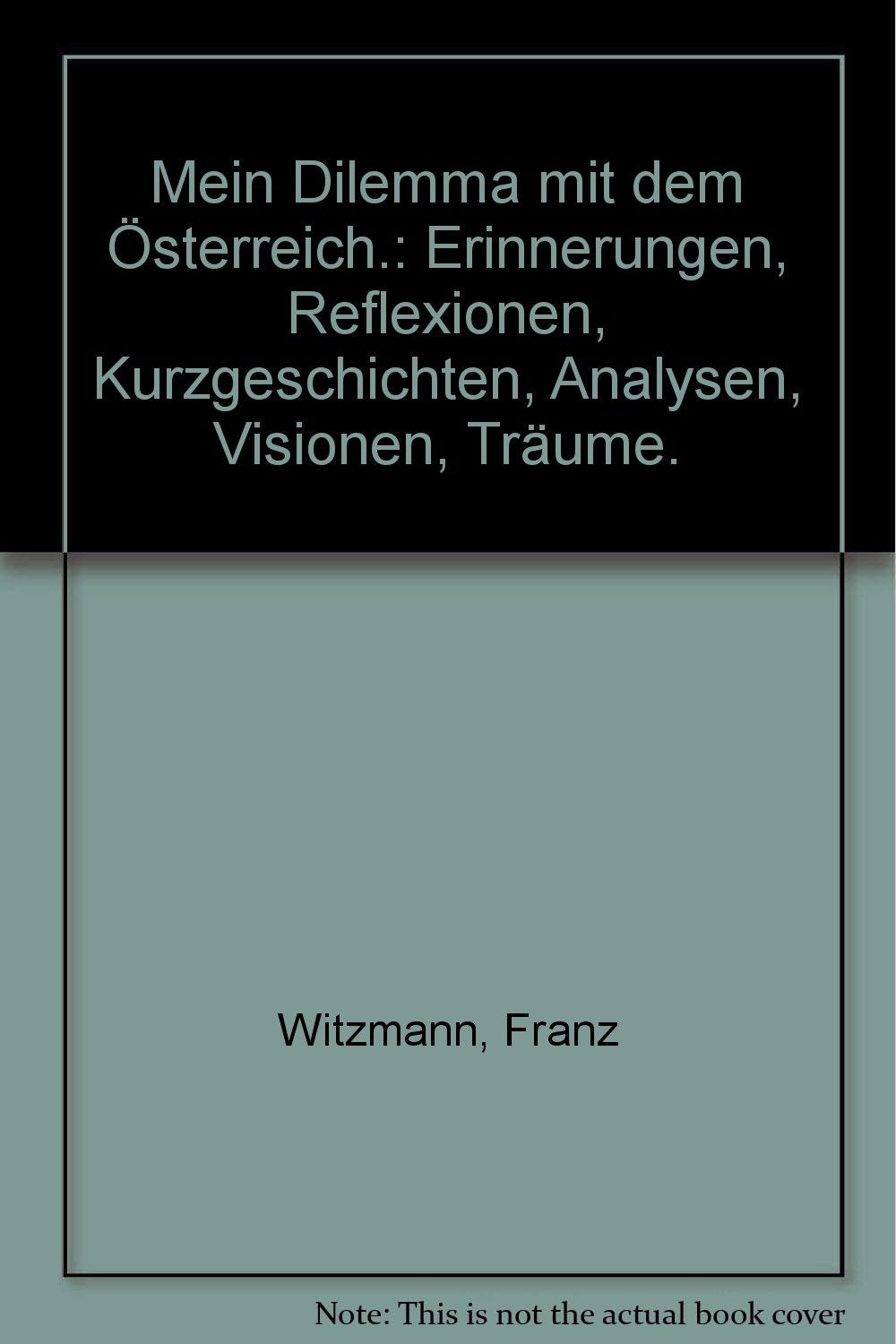 Mein Dilemma mit Österreich Personalities
