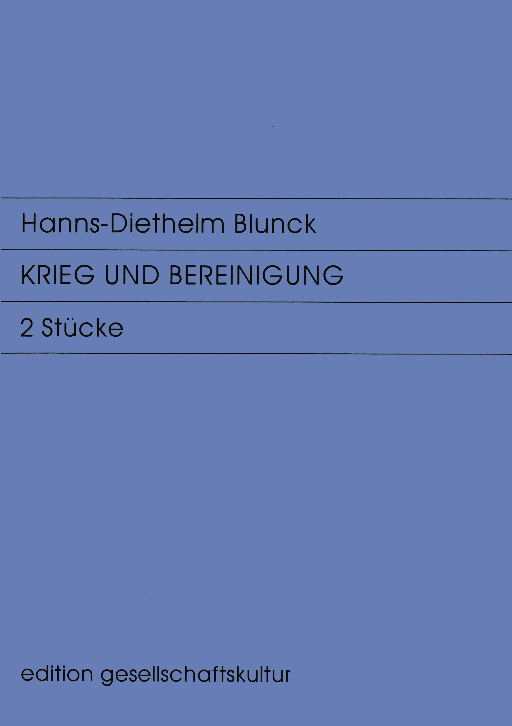 Krieg und Bereinigung: 2 Stücke Drama