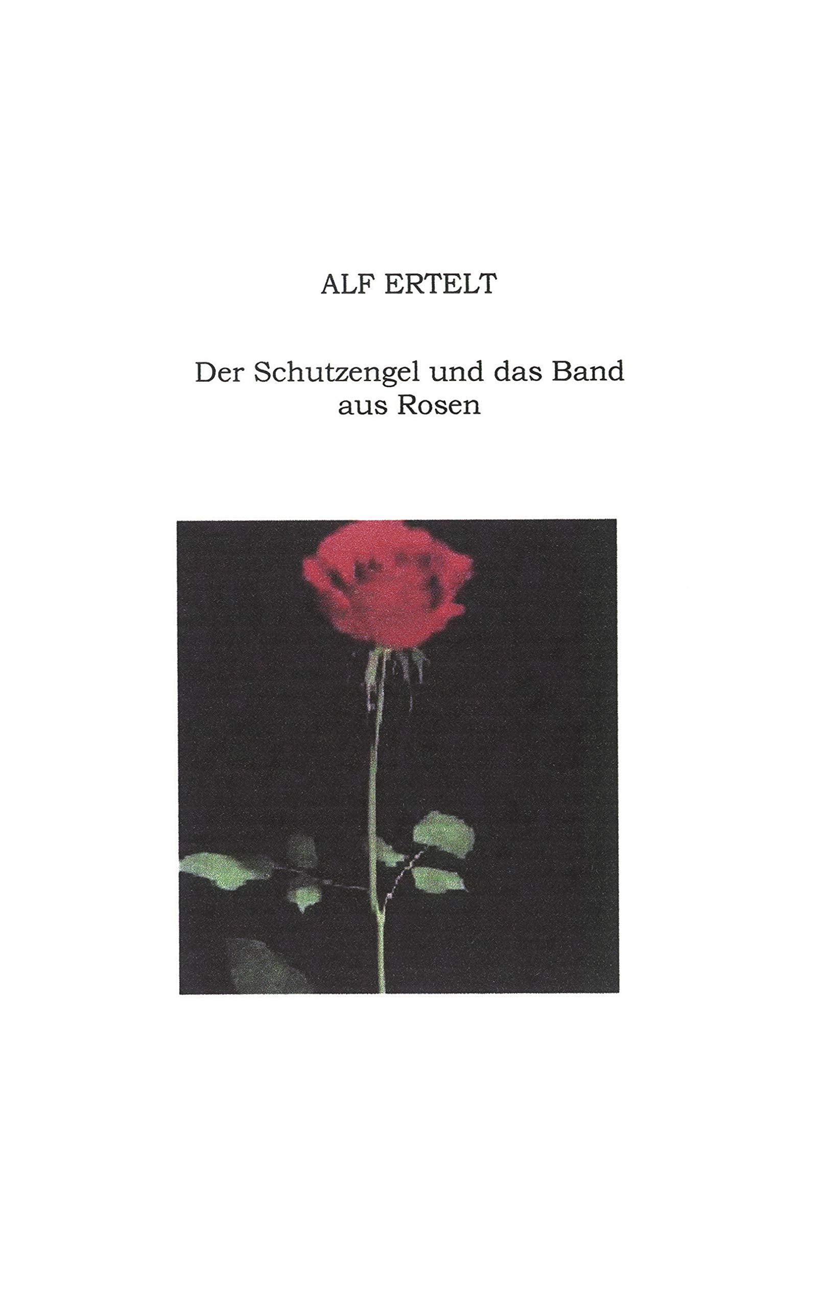 Der Schutzengel und das Band aus Rosen book