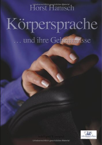 Körpersprache - und ihre Geheimnisse Religion & Esotericism