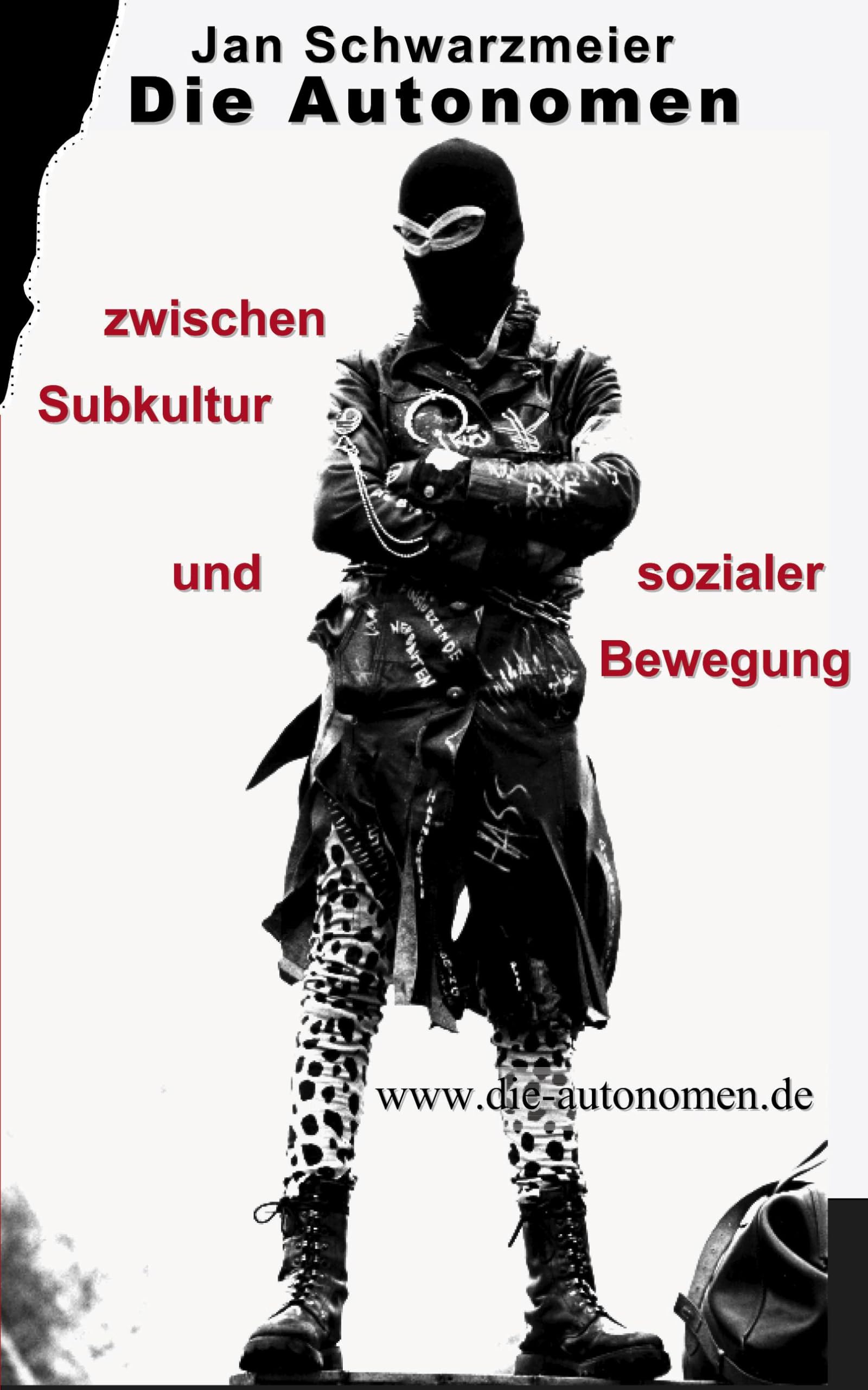 Die Autonomen zwischen Subkultur und sozialer Bewegung Law