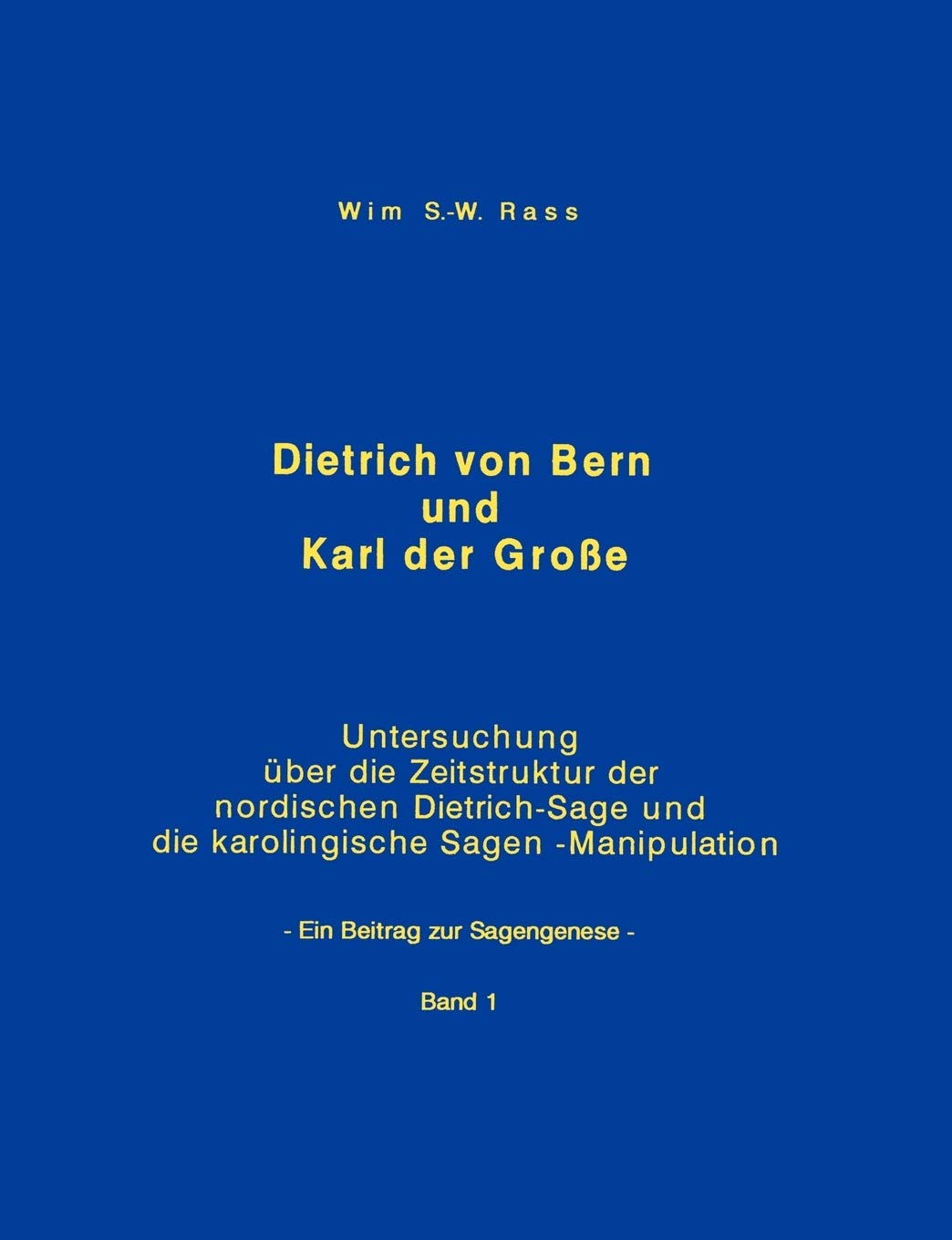 Dietrich von Bern und Karl der Große Bd. 1 book