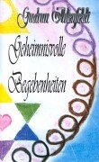 Geheimnisvolle Begebenheiten Religion & Esotericism
