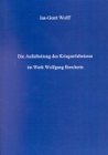 Die Aufarbeitung des Kriegserlebnisses im Werk Wolfgang Borcherts book