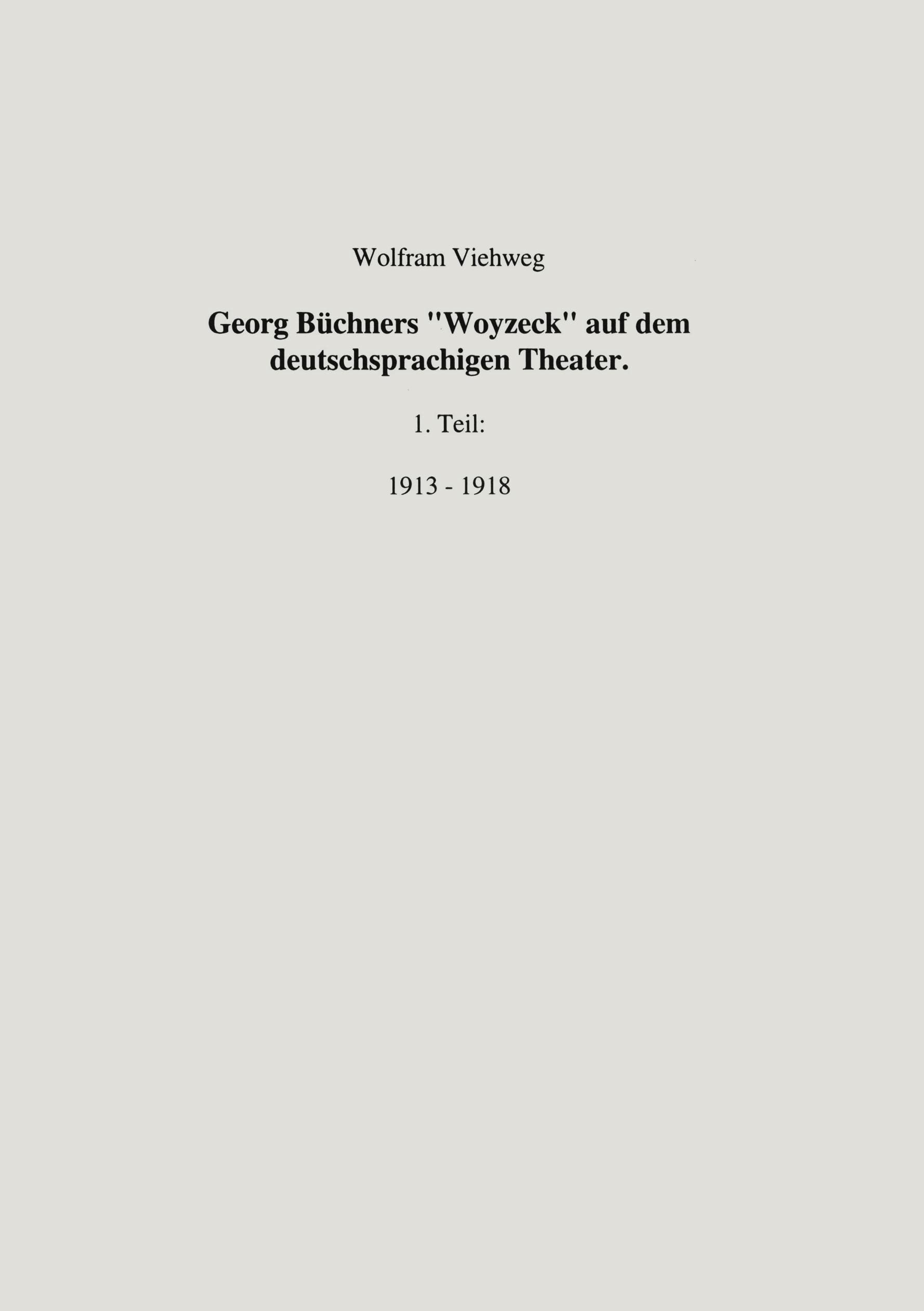 Georg Büchners "Woyzeck" auf dem deutschsprachigen Theater.1 Teil: 1913 - 1918 Art & Literature