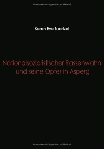 Nationalsozialistischer Rassenwahn und seine Opfer in Asperg Books