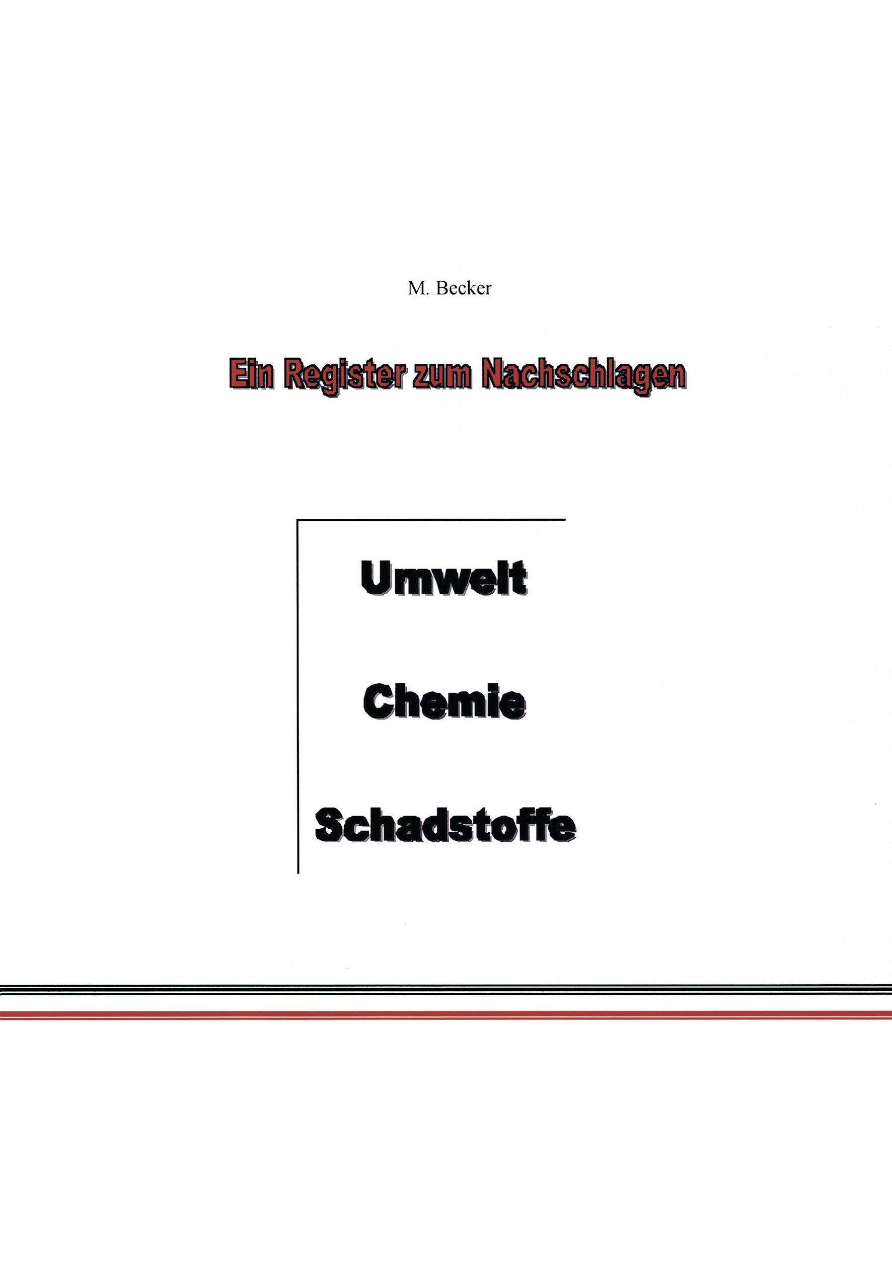 Umwelt, Chemie, Schadstoffe: Ein Register zum Nachschlagen Business & Technology