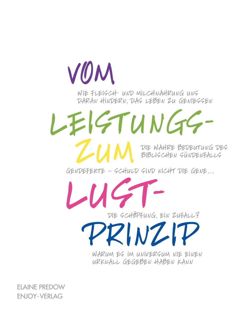 Vom Leistungs- Zum Lustprinzip Medicine