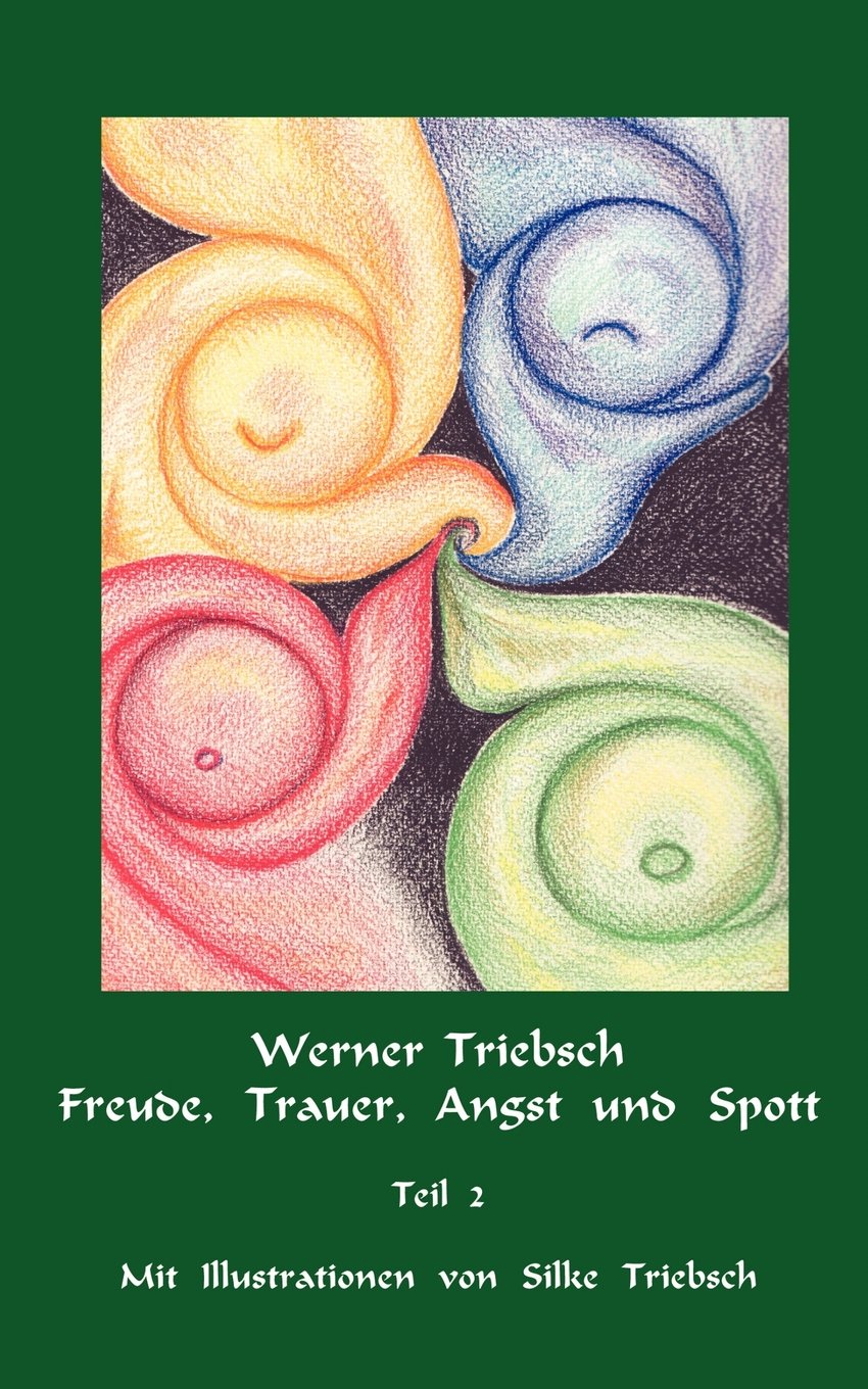 Freude, Trauer, Angst Und Spott Teil 2 Contemporary literature