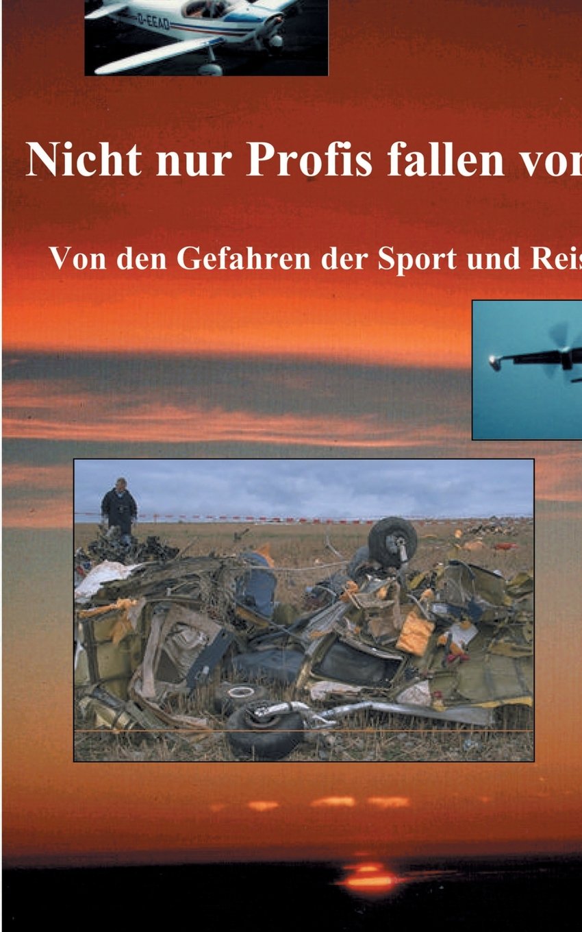 Nicht nur Profis fallen vom Himmel Books