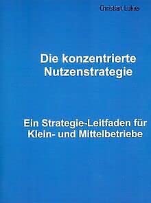Konzentrierte Nutzenstrategie Business, Finance & Career
