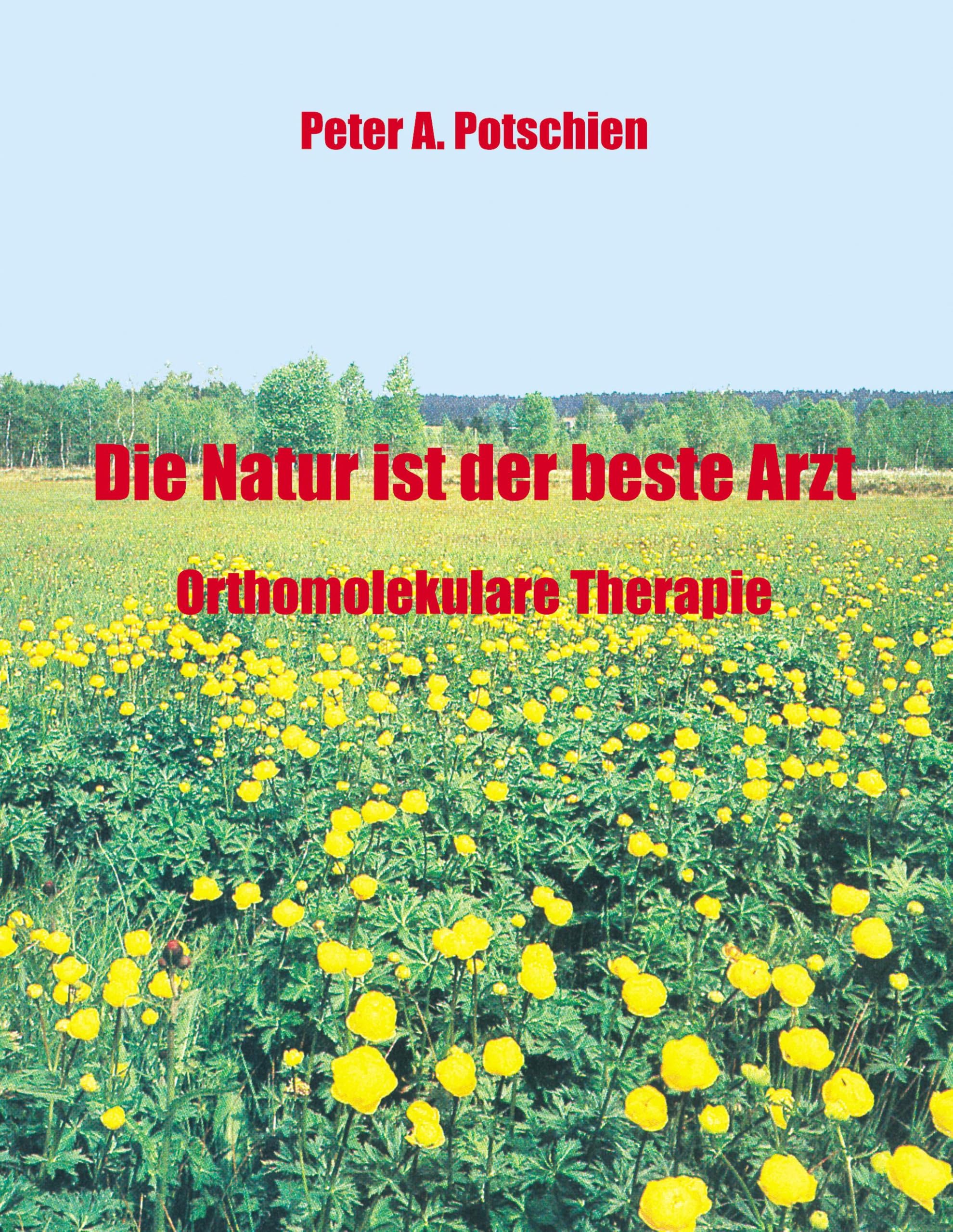 Die Natur ist der beste Arzt Medicine