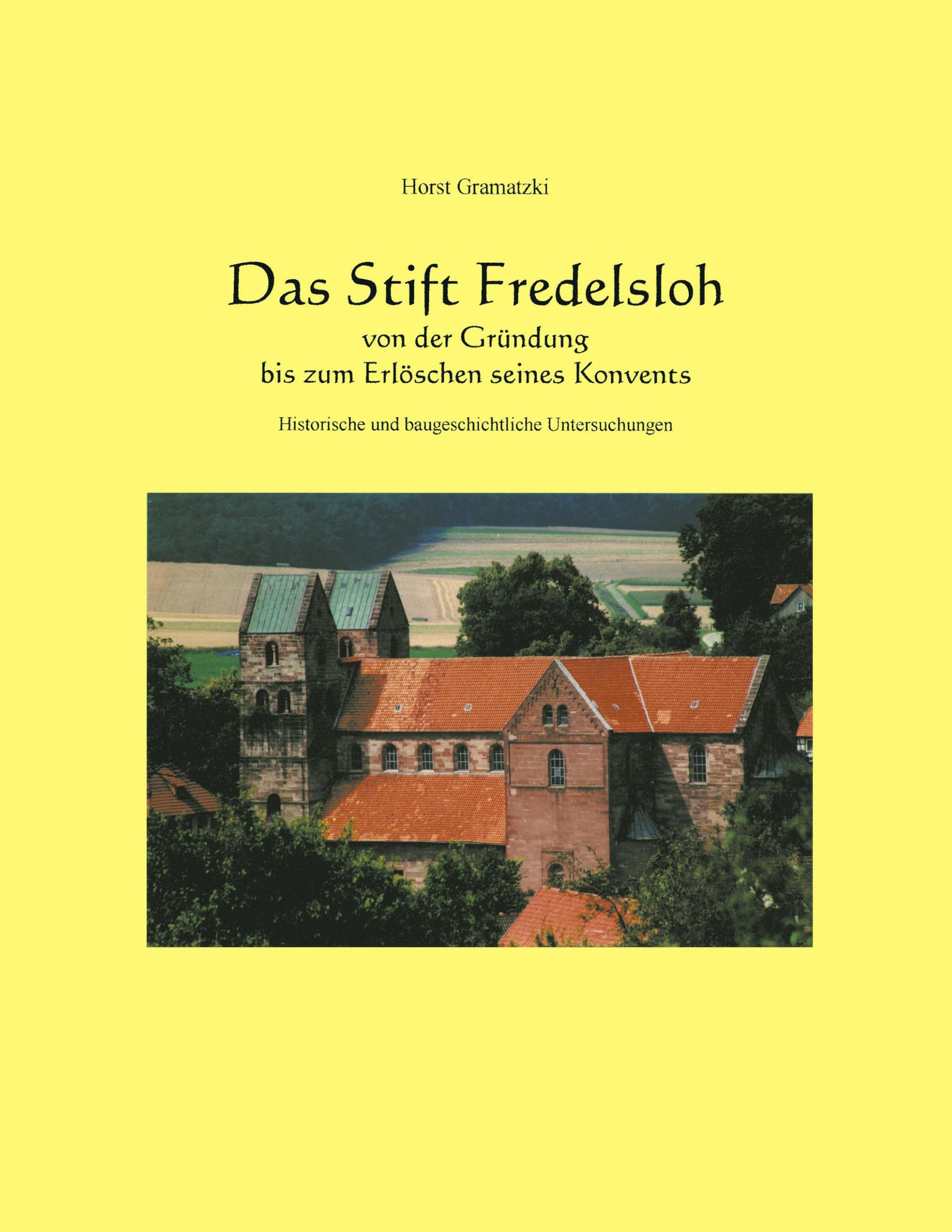 Das Stift Fredelsloh von der Gründung bis zum Erlöschen seines Konvents. Historische und baugeschichtliche Untersuchunge Film, Art & Culture