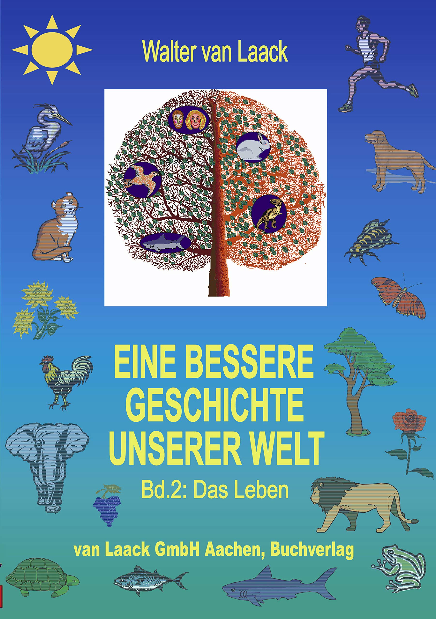 Eine bessere Geschichte unserer Welt: Band 2: Das Leben Natural Sciences