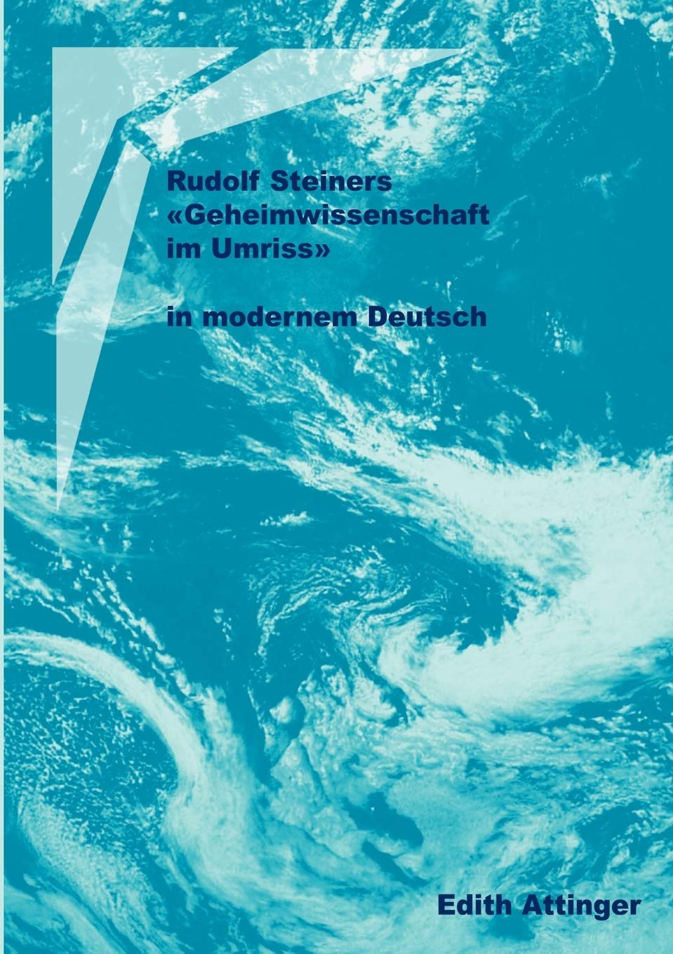 Rudolf Steiners Geheimwissenschaft im Umriss Religion & Esotericism