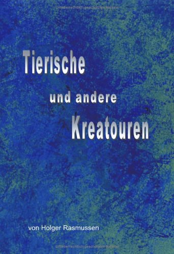 Tierische und andere Kreatouren Books
