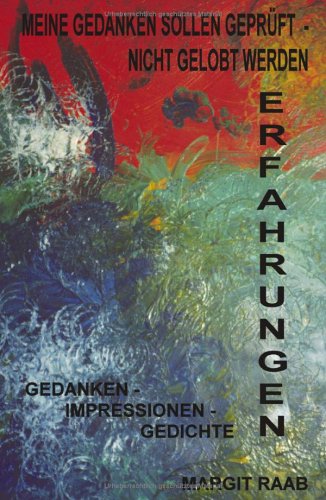 Erfahrungen - Meine Gedanken sollen geprüft - nicht gelobt werden Books