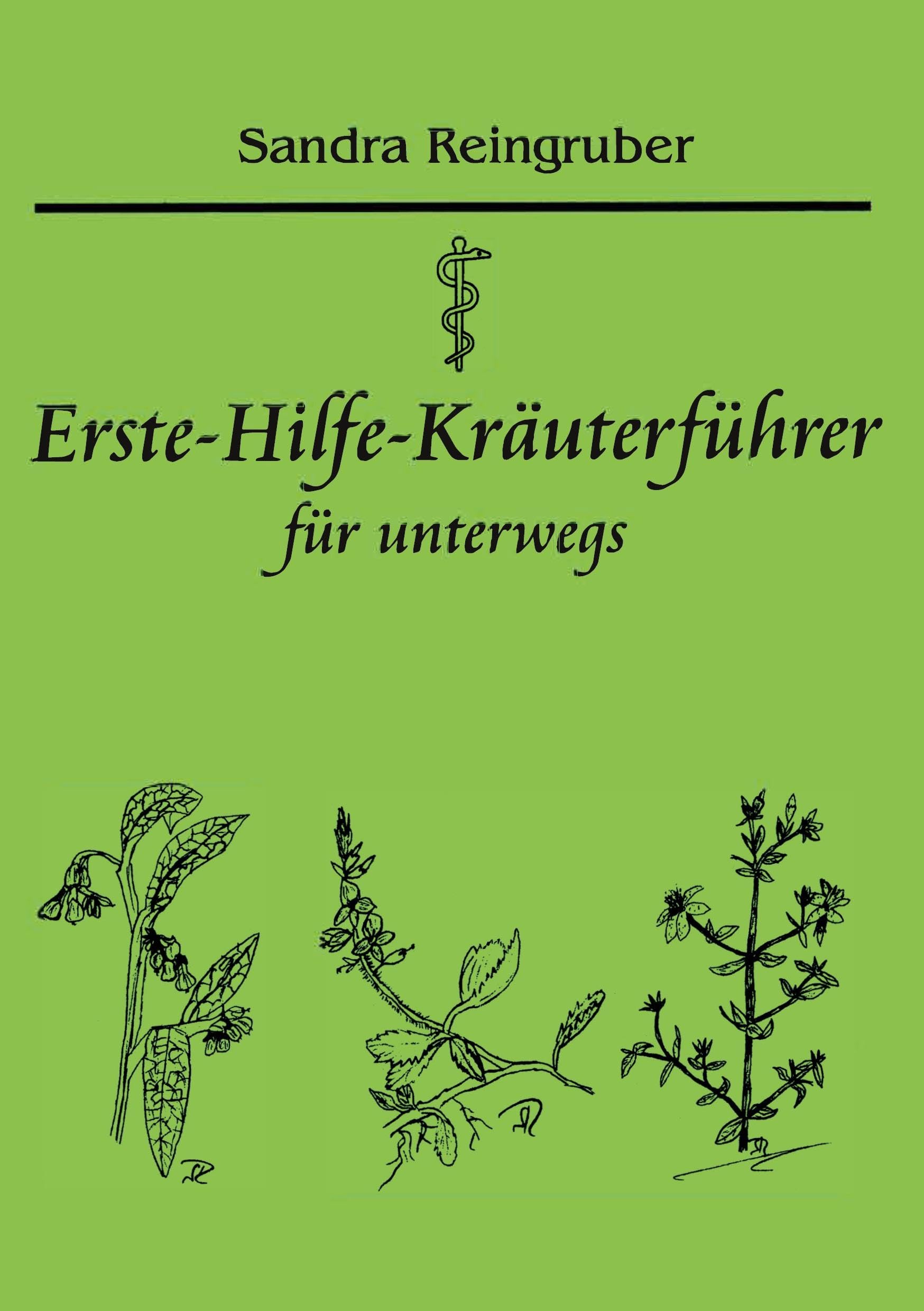 Erste-Hilfe-Kräuterführer für unterwegs Garden & Plants