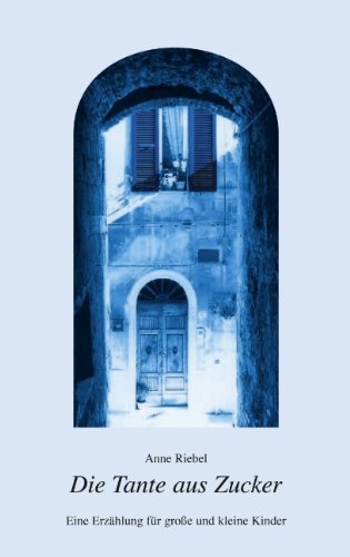 Die Tante Aus Zucker Contemporary literature