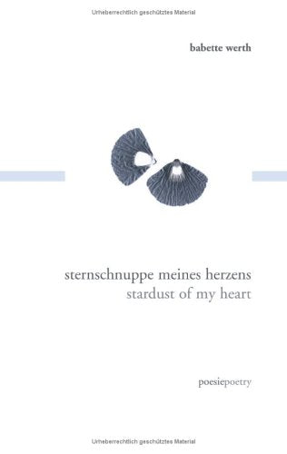 Sternschnuppe meines herzens /stardust of my heart Poetry