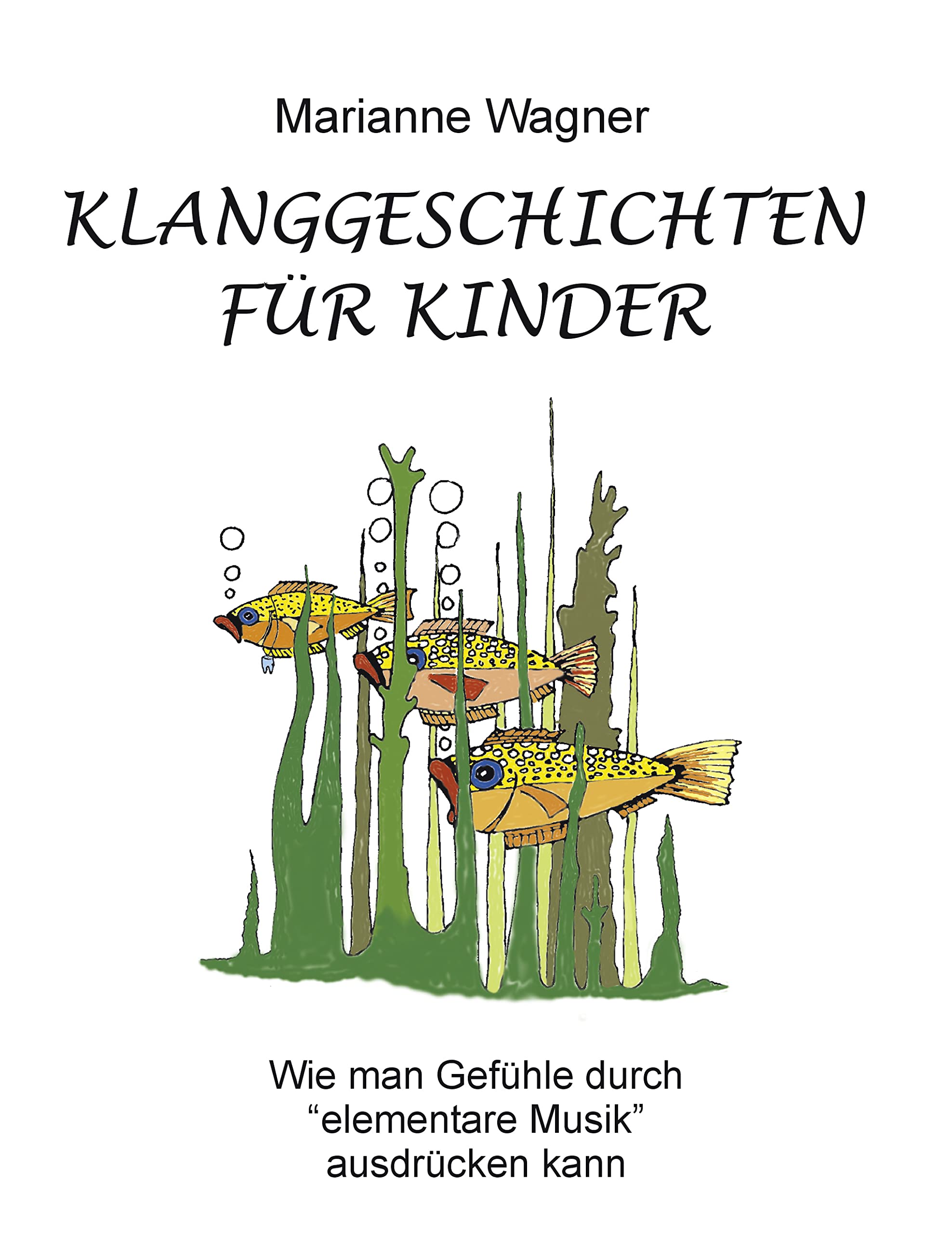 Klanggeschichten für Kinder: Wie man Gefühle durch "elementare Musik" ausdrücken kann Learning & Reference