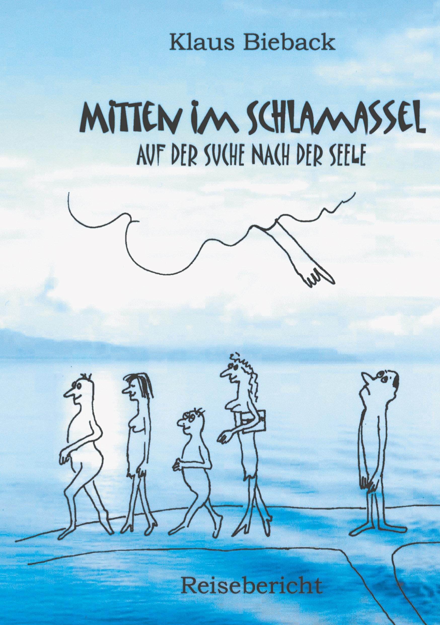Mitten im Schlamassel: ... auf der Suche nach der Seele Contemporary literature