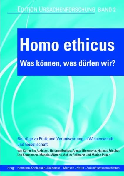 Homo ethicus - Was können, was dürfen wir? Philosophy
