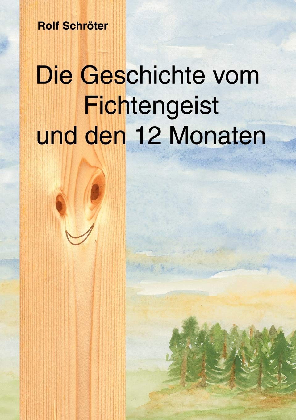 Die Geschichte vom Fichtengeist und den 12 Monaten Contemporary literature