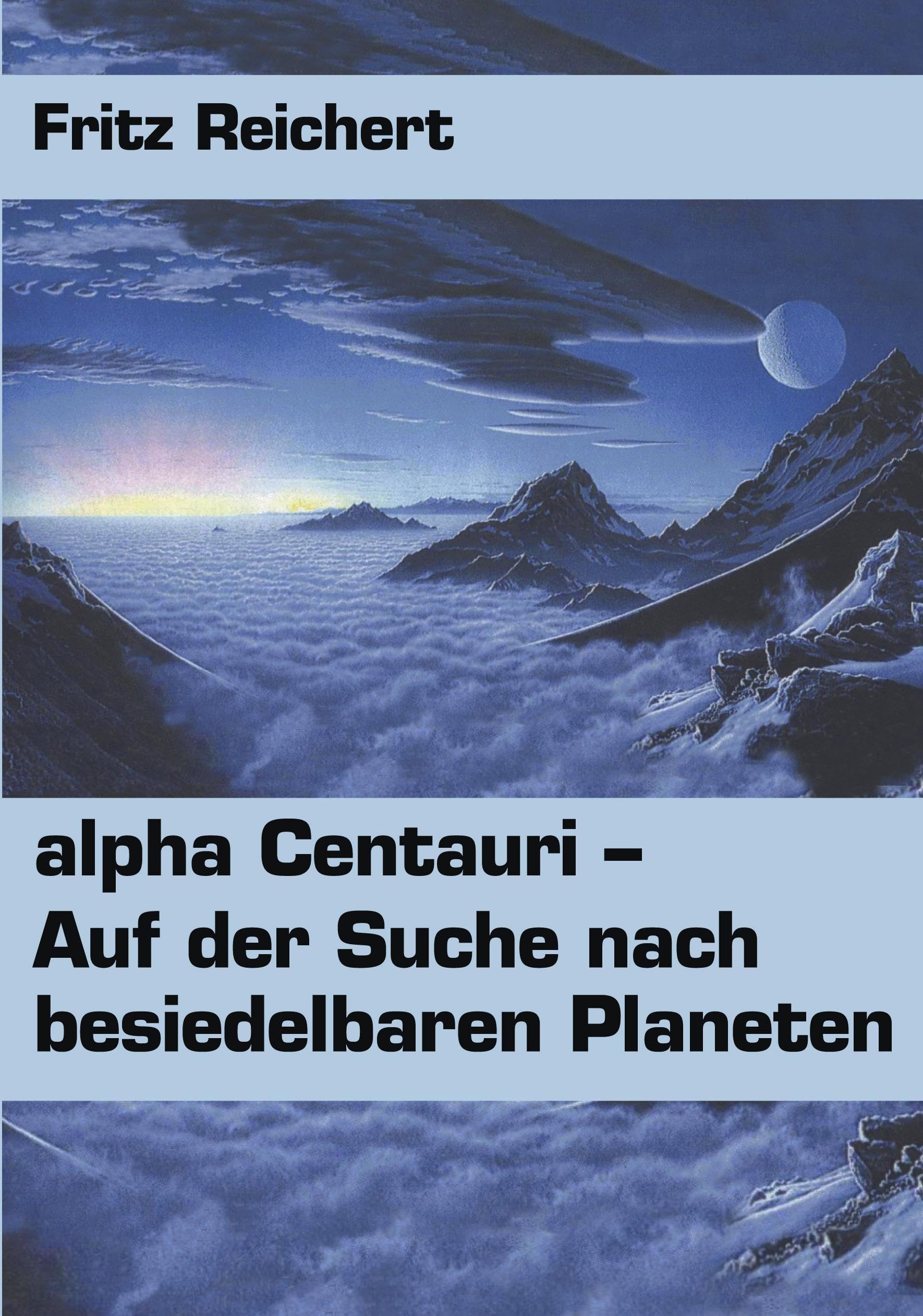 alpha Centauri: Auf der Suche nach besiedelbaren Planeten Contemporary literature