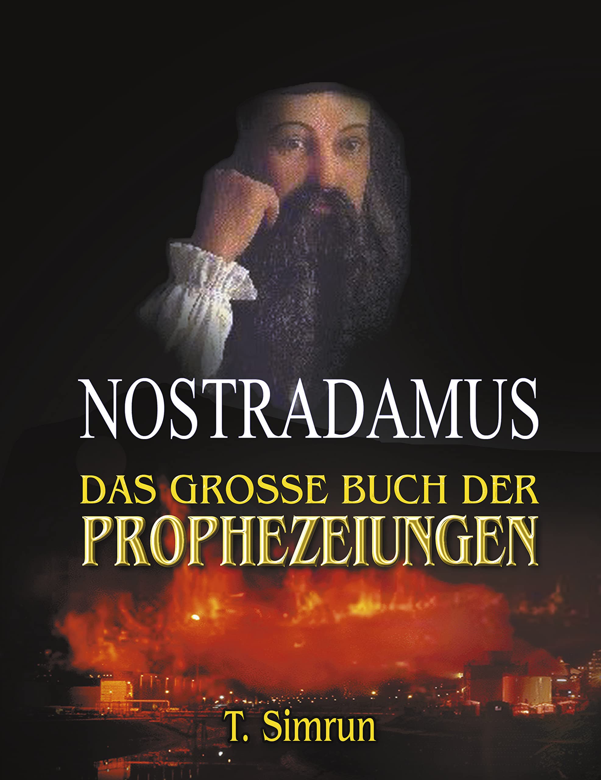 Nostradamus - Das große Buch der Prophezeiungen Religion & Esotericism