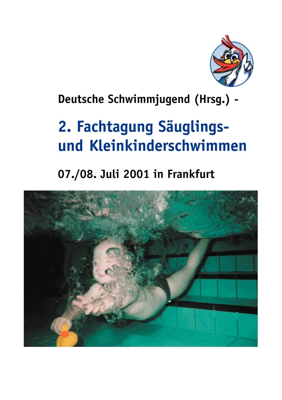 2. Fachtagung Säuglings- und Kleinkinderschwimmen Study Guides
