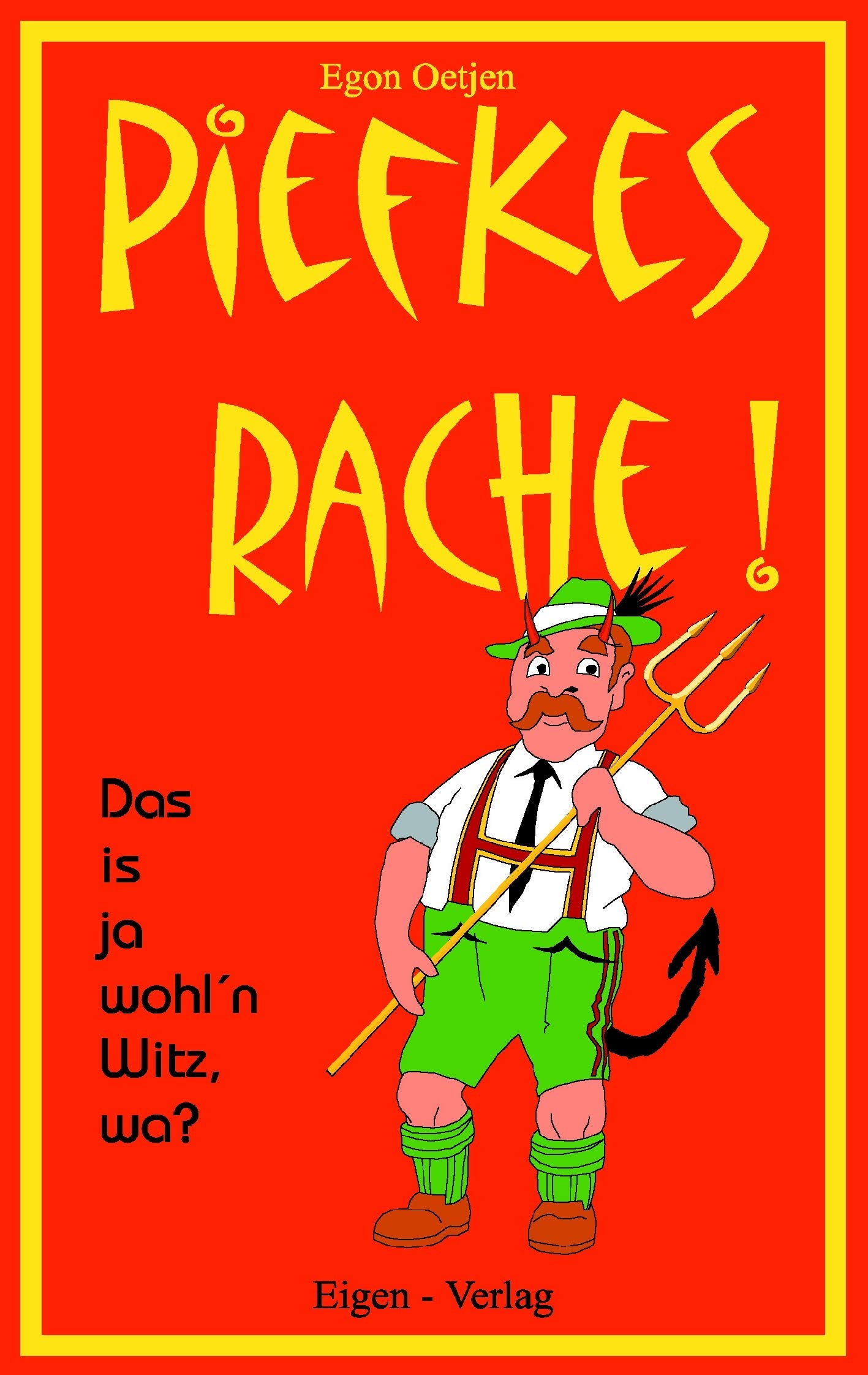 Piefkes Rache Humour & Satire