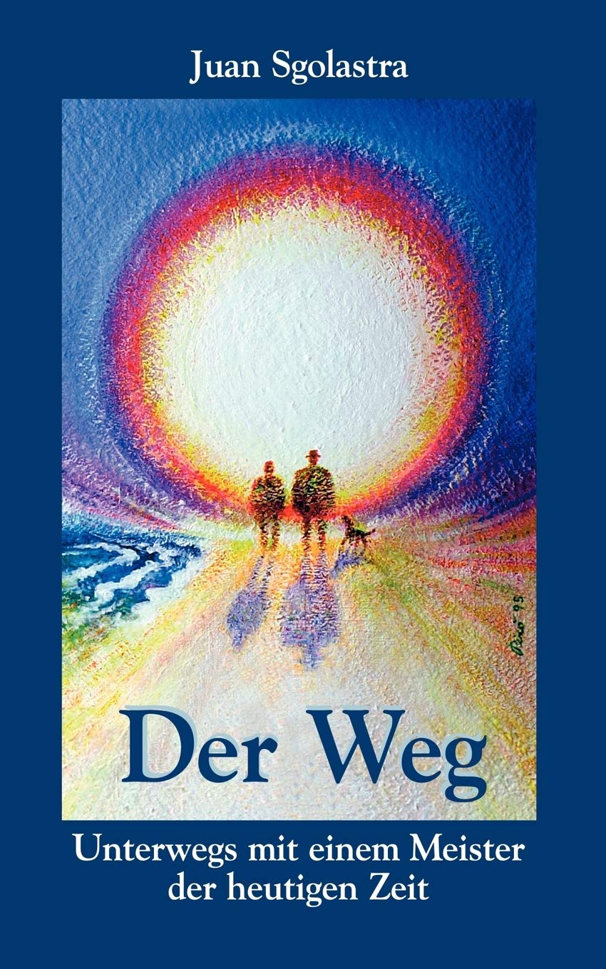Der Weg: Unterwegs mit einem Meister der heutigen Zeit Contemporary literature