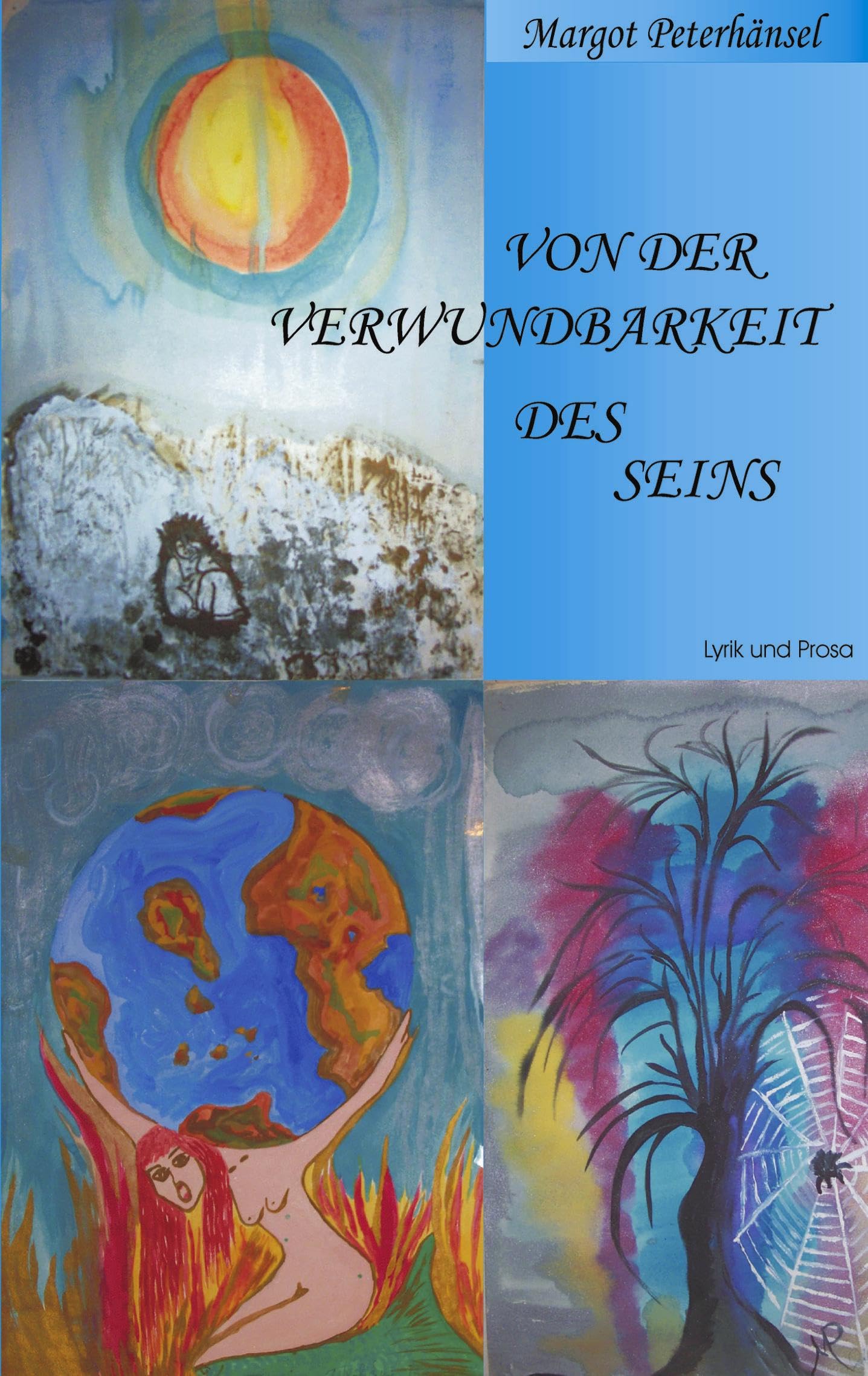 Von der Verwundbarkeit des Seins: Lyrik und Prosa Poetry