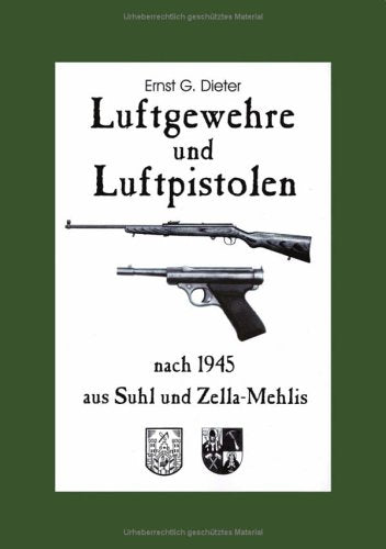 Luftgewehre und Luftpistolen nach 1945 aus Suhl und Zella-Mehlis Books