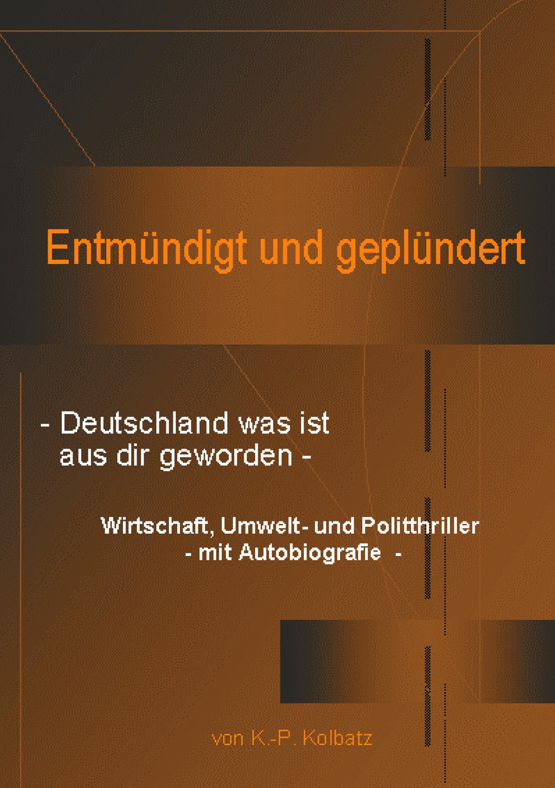 Entmündigt und geplündert Contemporary literature