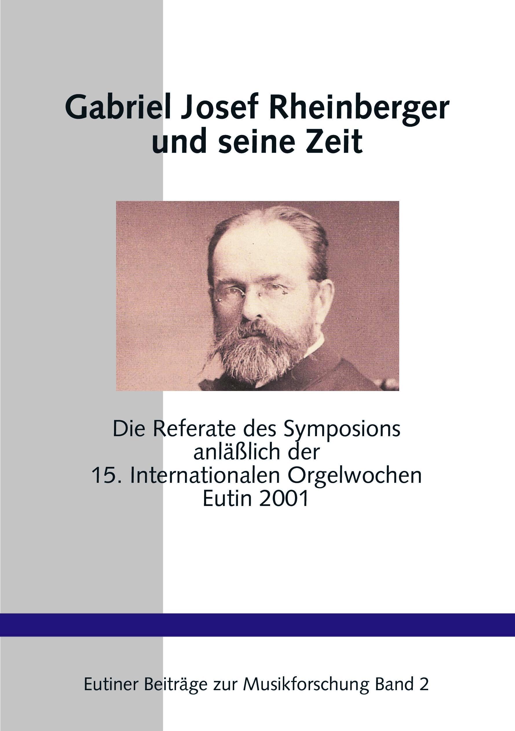 Gabriel Josef Rheinberger und seine Zeit: Die Referate des Symposions anläßlich der 15. Internationalen Orgelwochen Eutin 2001 Pop culture