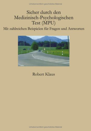 Sicher durch den Medizinisch-Psychologischen Test (MPU) Books