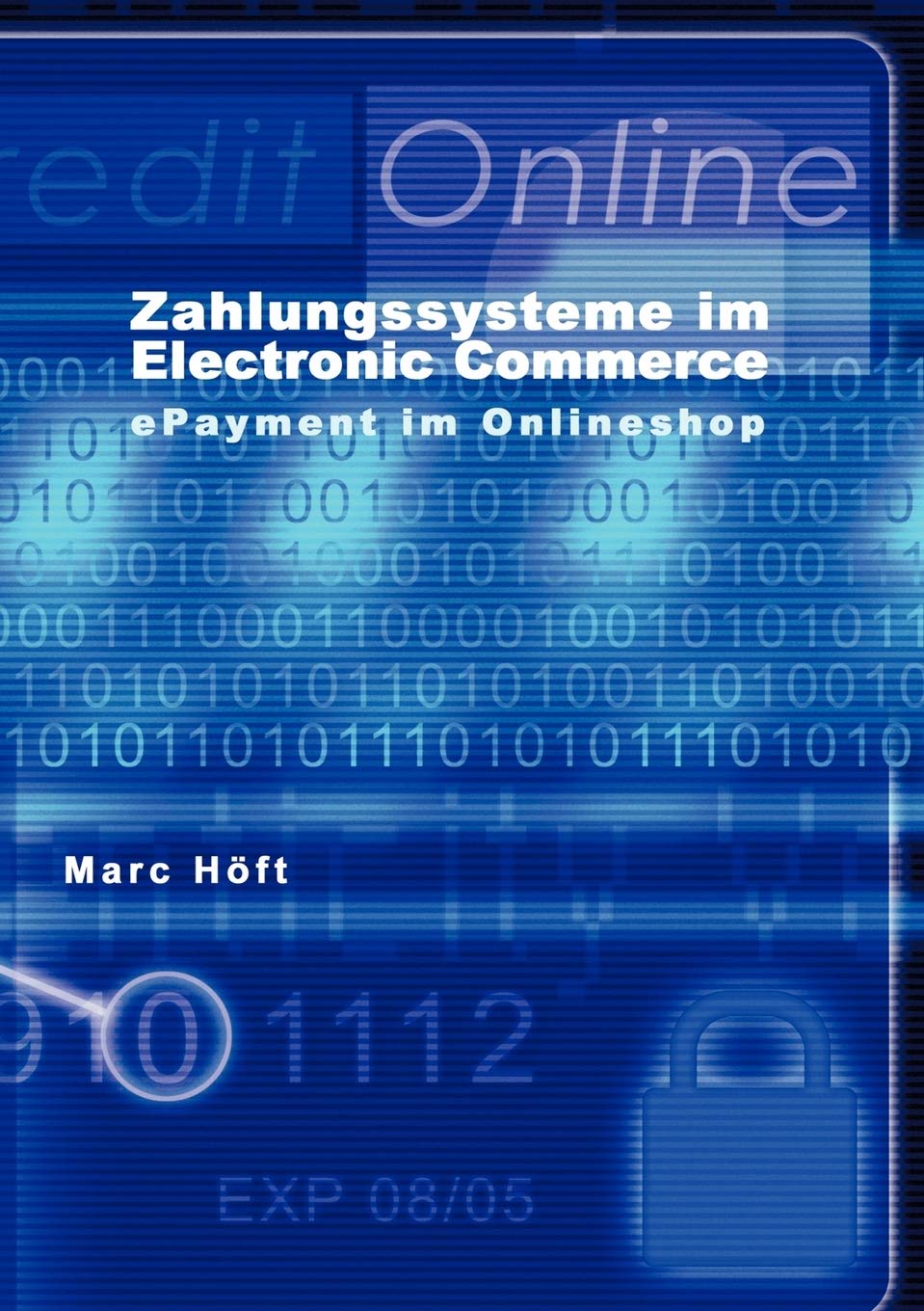 Zahlungssysteme im electronic commerce: ePayment im Online SHP Business, Finance & Career