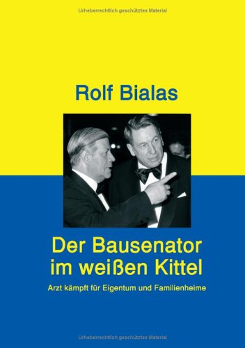 Der Bausenator im weißen Kittel. Hardcover-Ausgabe. book