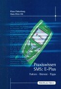 Praxiswissen SMS: E-Plus Books