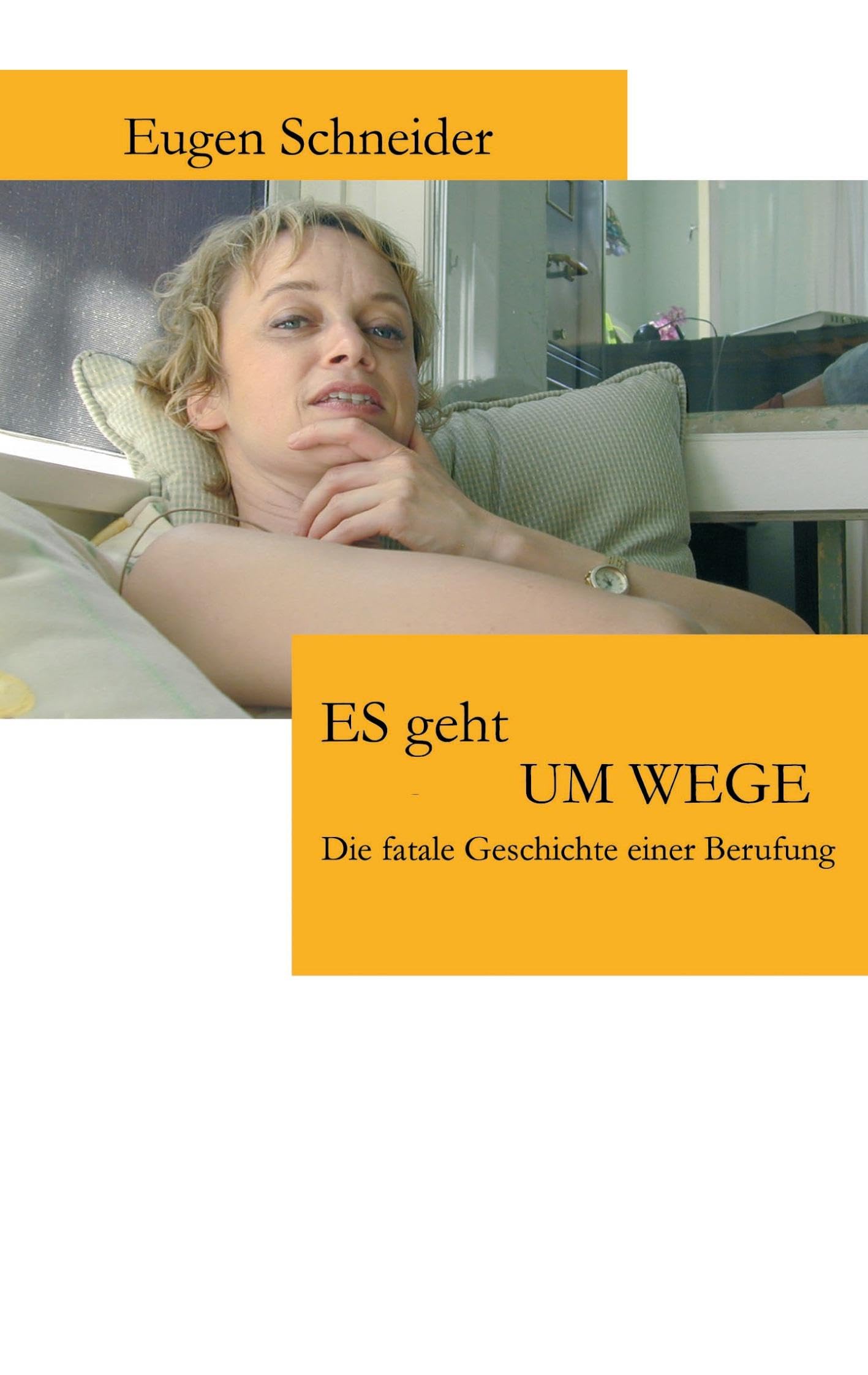 Es geht UM WEGE: Die fatale Geschichte einer Berufung Contemporary literature