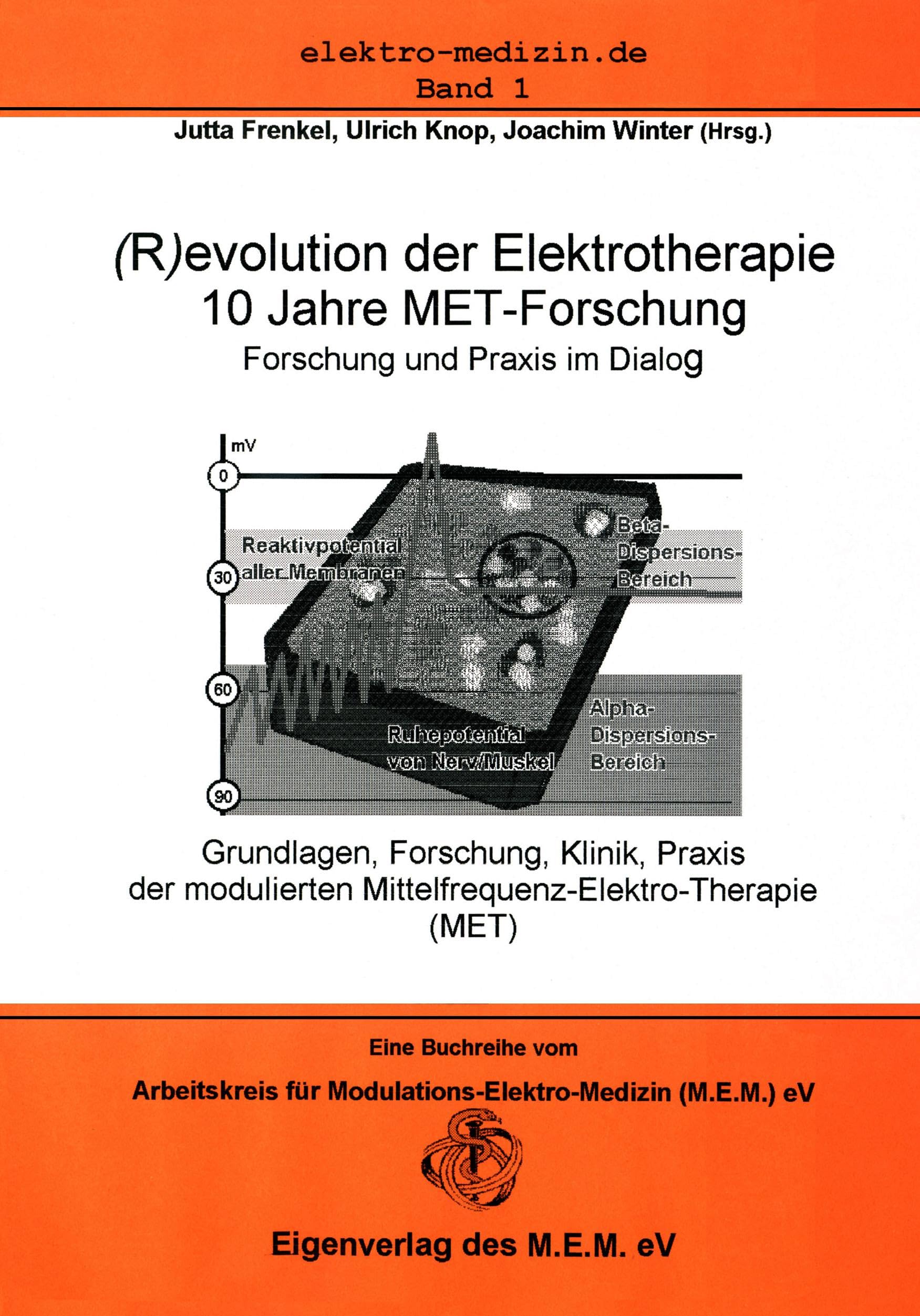 (R)evolution in der Elektrotherapie: 10 Jahre MET-Forschung Medicine