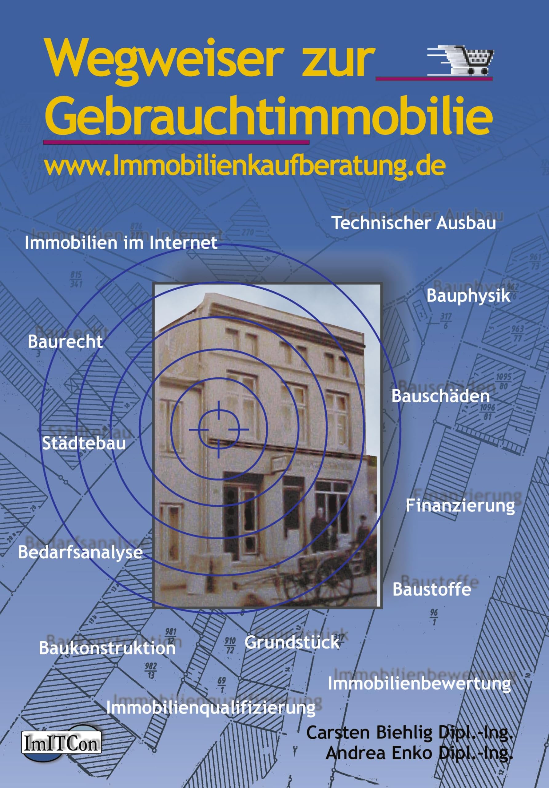 Wegweiser zur Gebrauchtimmobilie: www.immobilienkaufberatung.de Law