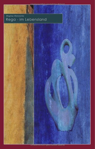 Rega Im Lebensland Contemporary literature
