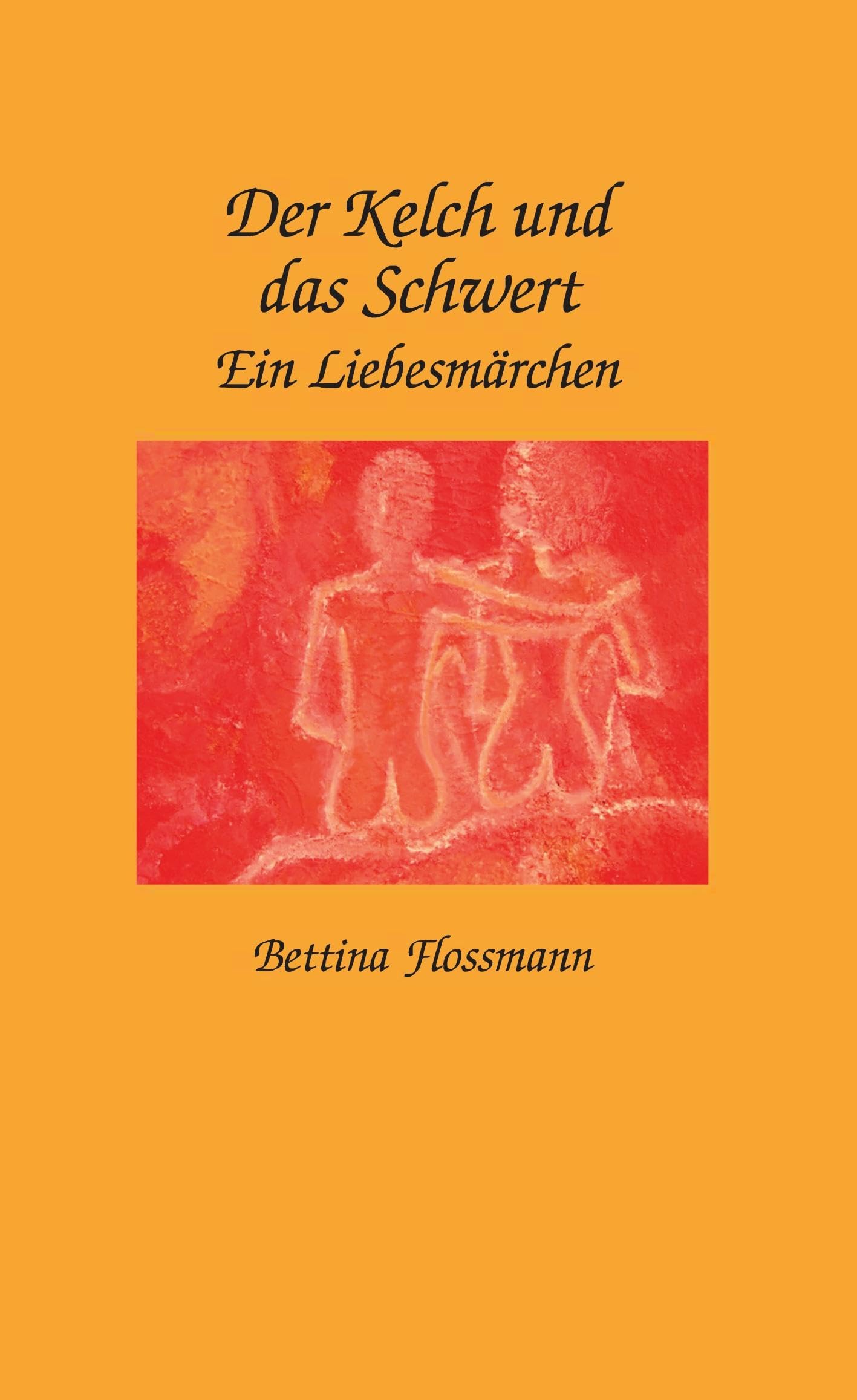 Der Kelch und das Schwert: Ein Liebesmärchen Contemporary literature