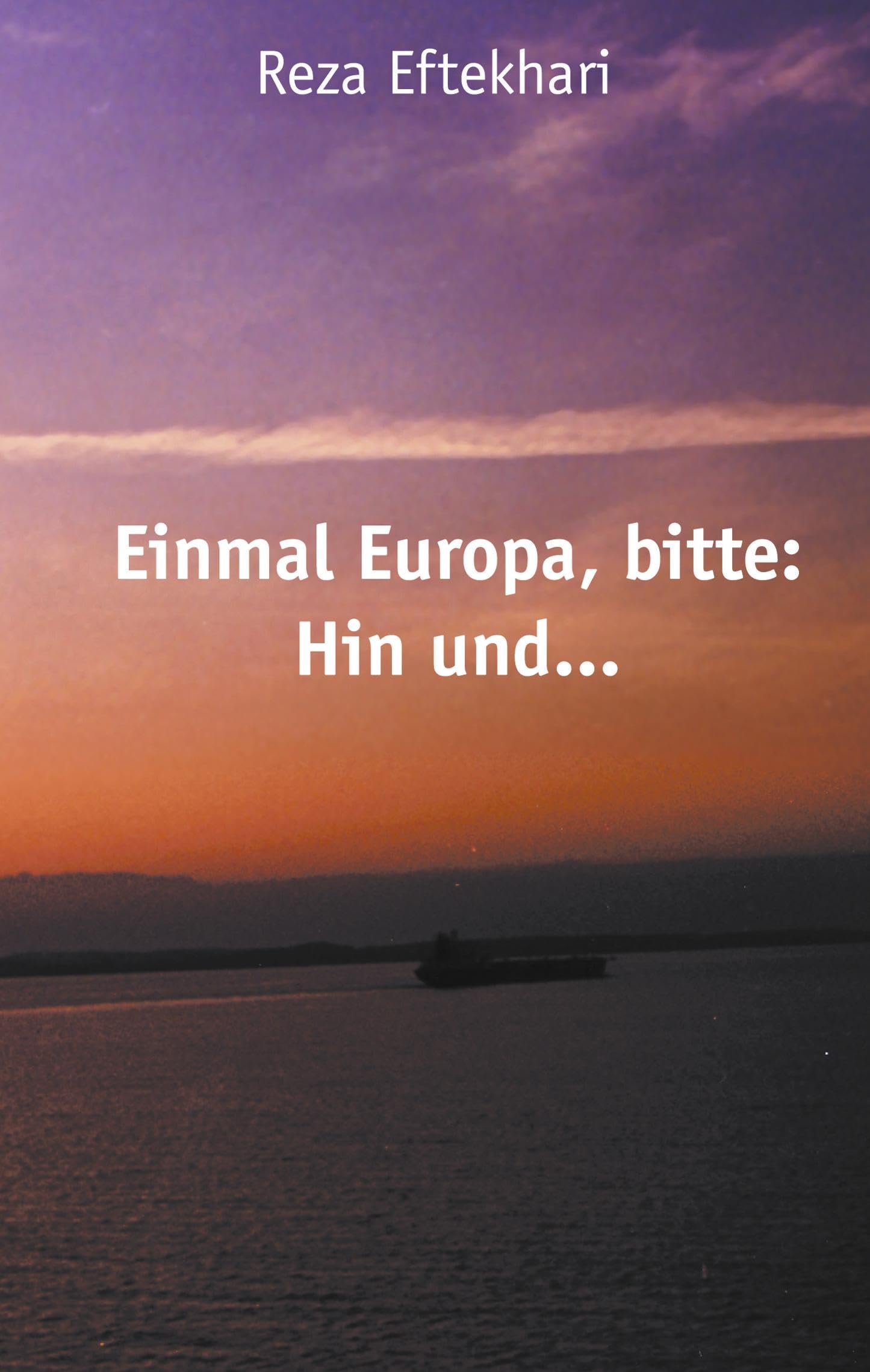 Einmal Europa, bitte: Hin und ... Contemporary literature Books