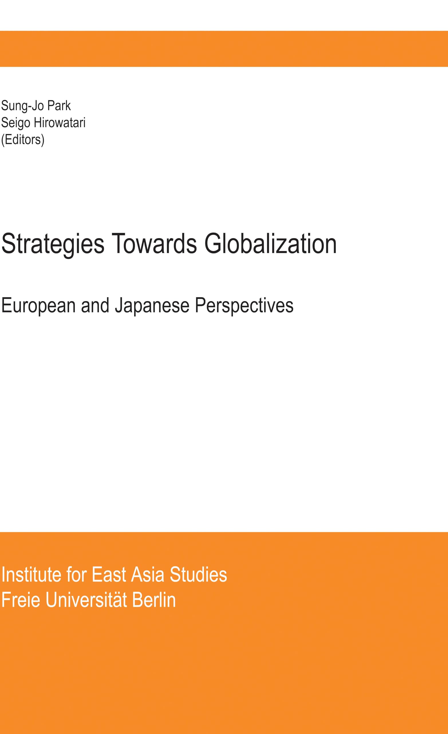 Strategies Towards Globalisation: EUROPEAN AND JAPANESE PERSPECTIVES Law